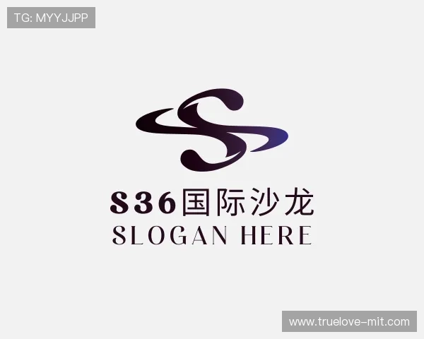 发现S36国际沙龙官网下载